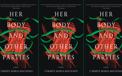 Book Review: Her Body and Other Parties, Carmen Maria Machado